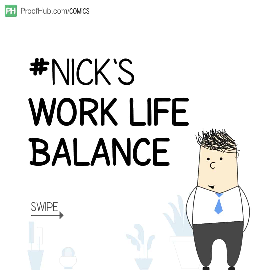 Nick's work life balance comic strip
