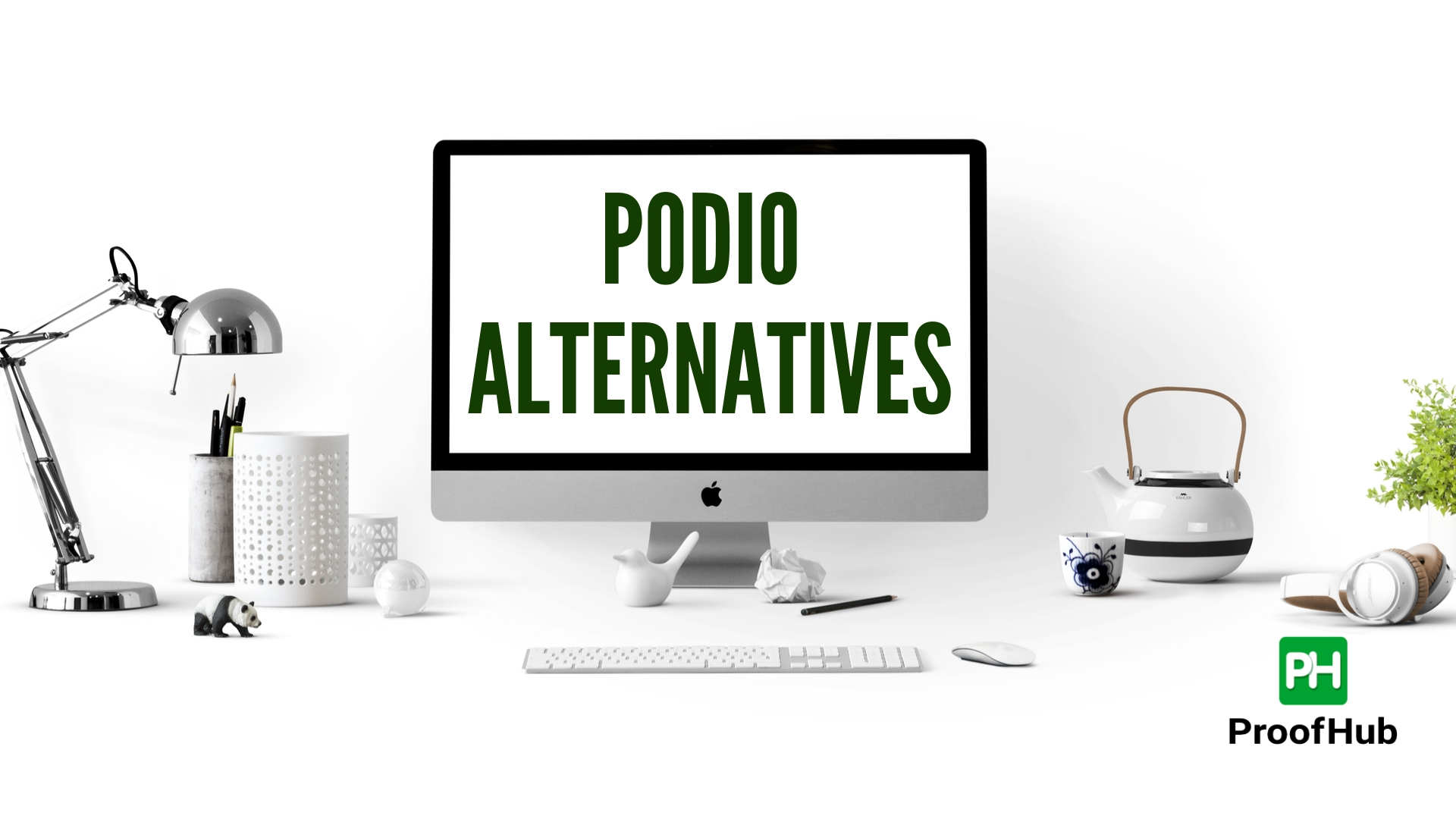 18 Best Podio Alternatives & Competitors for Project Management & Collaboration
