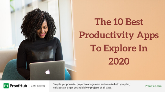 The 11 Best Productivity Apps To Explore In 2023