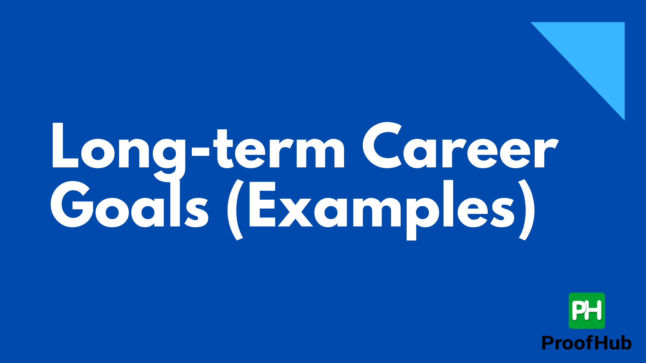 Long-term Career Goals (Examples)