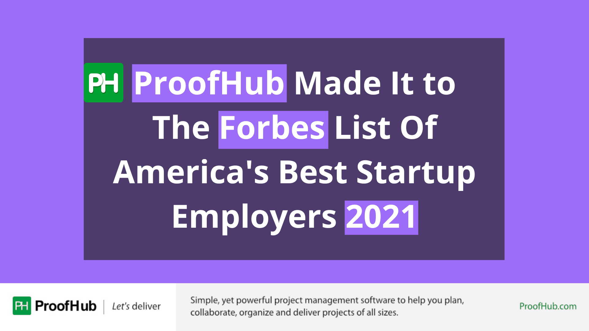 ProofHub Made It to The Forbes List Of America’s Best Startup Employers 2021