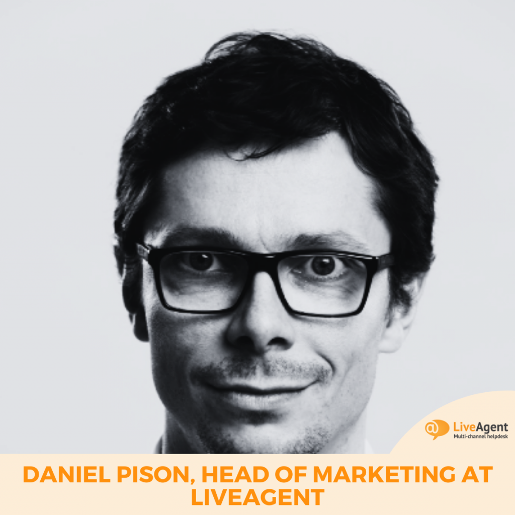 Daniel Pison, Head of marketing at Liveagent