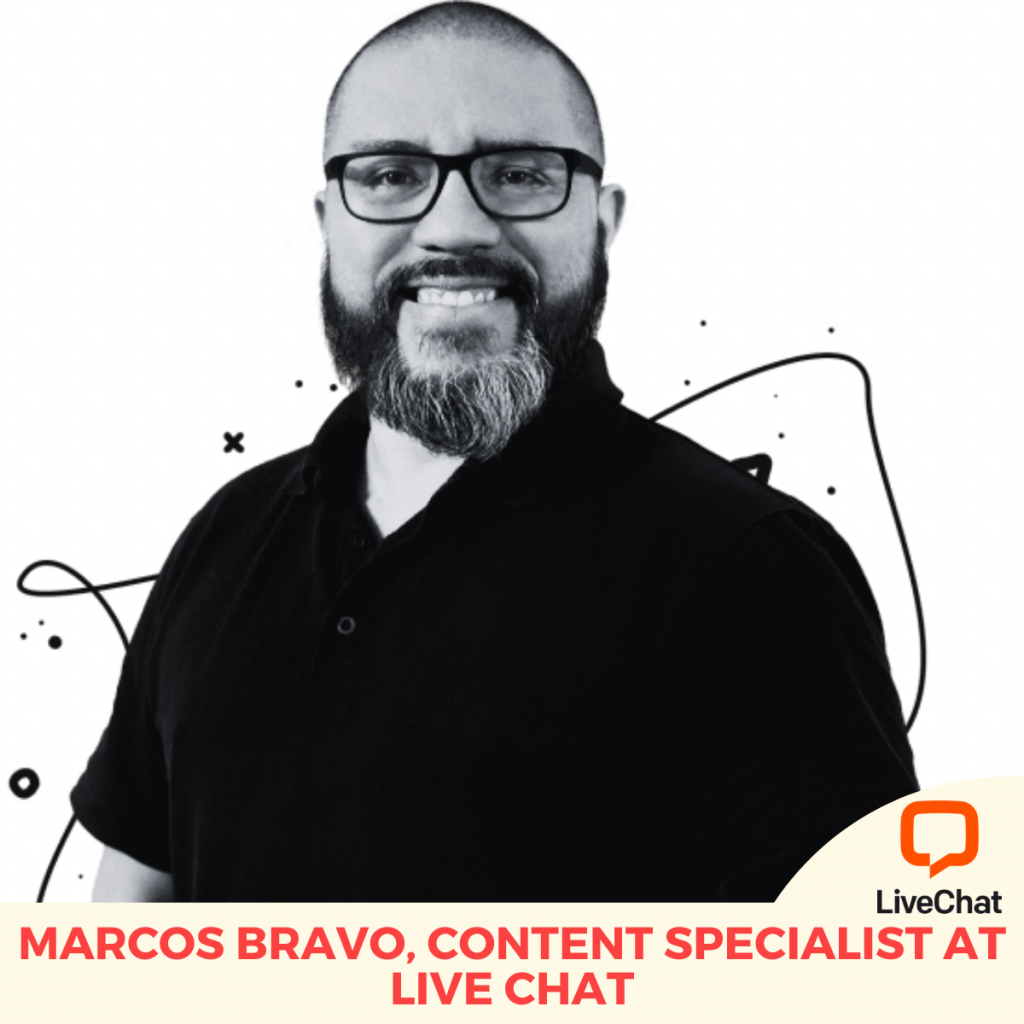 Marcos Bravo, Content Specialist at Live Chat