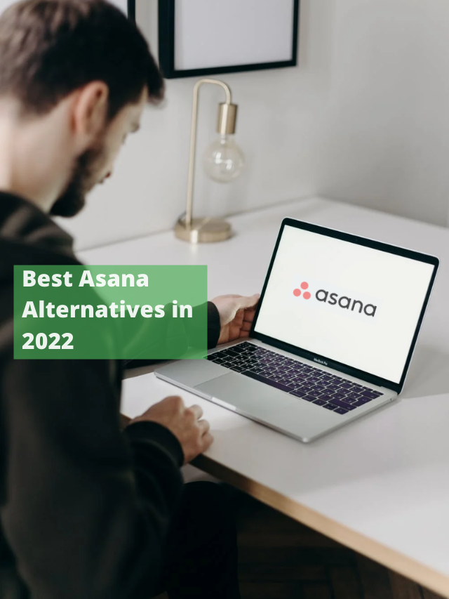 Best Asana Alternatives in 2022