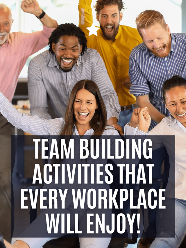 Team Building Activities That Every Workplace Will Enjoy!