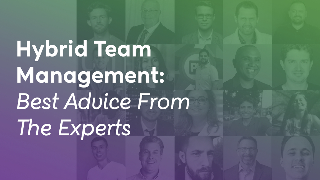 Hybrid team management expert advice