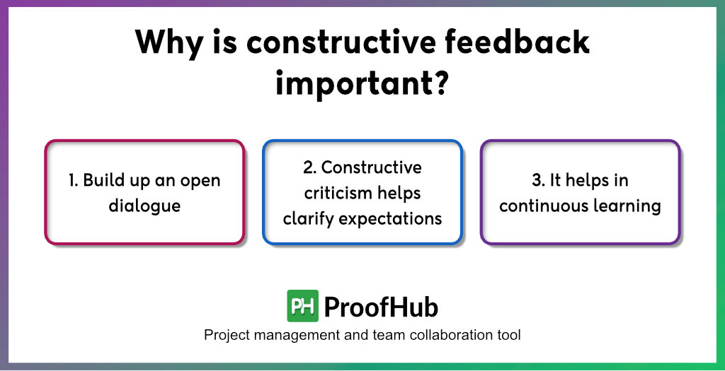 Why is constructive feedback important